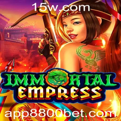 8800bet - Descubra o Fascinante Mundo de ImmortalEmpress e a Experiência com 8800bet
